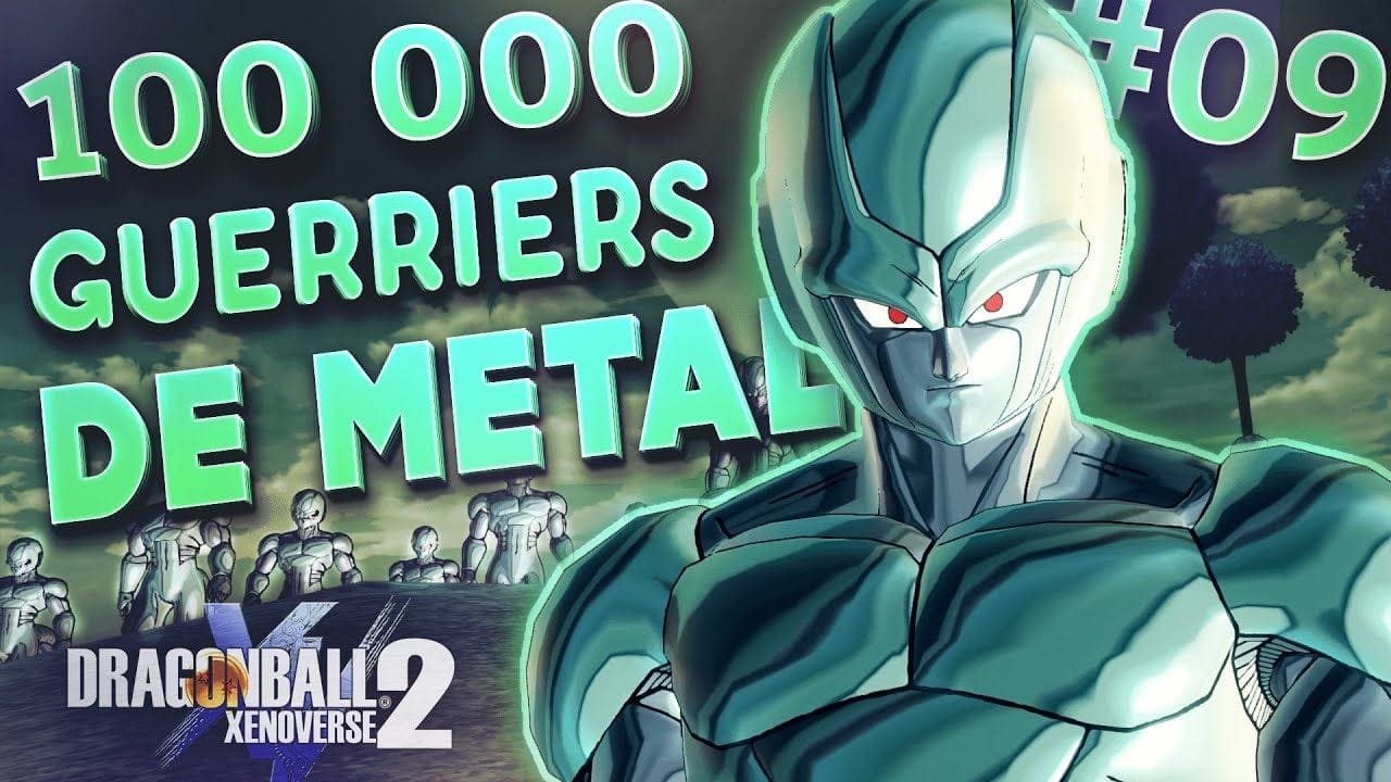 DRAGON BALL XENOVERSE 2 - FR | Episode 9 : Cent Mille Guerriers de Metal - Gameplay ( PS4 )