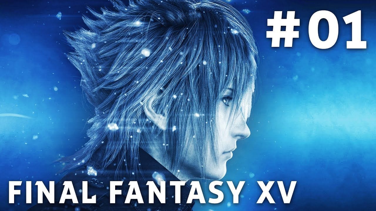 Final Fantasy XV - FR | Episode 1 : Début de l'aventure ( PS4 Pro )