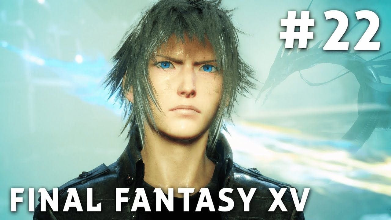 Final Fantasy XV - FR | Episode 22 : Combat de Dieux ( PS4 Pro )