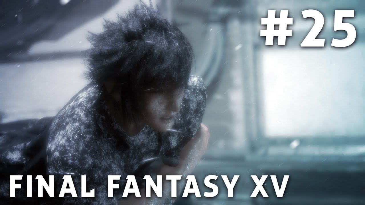 Final Fantasy XV - FR | Episode 25 : Congelé ( PS4 Pro )