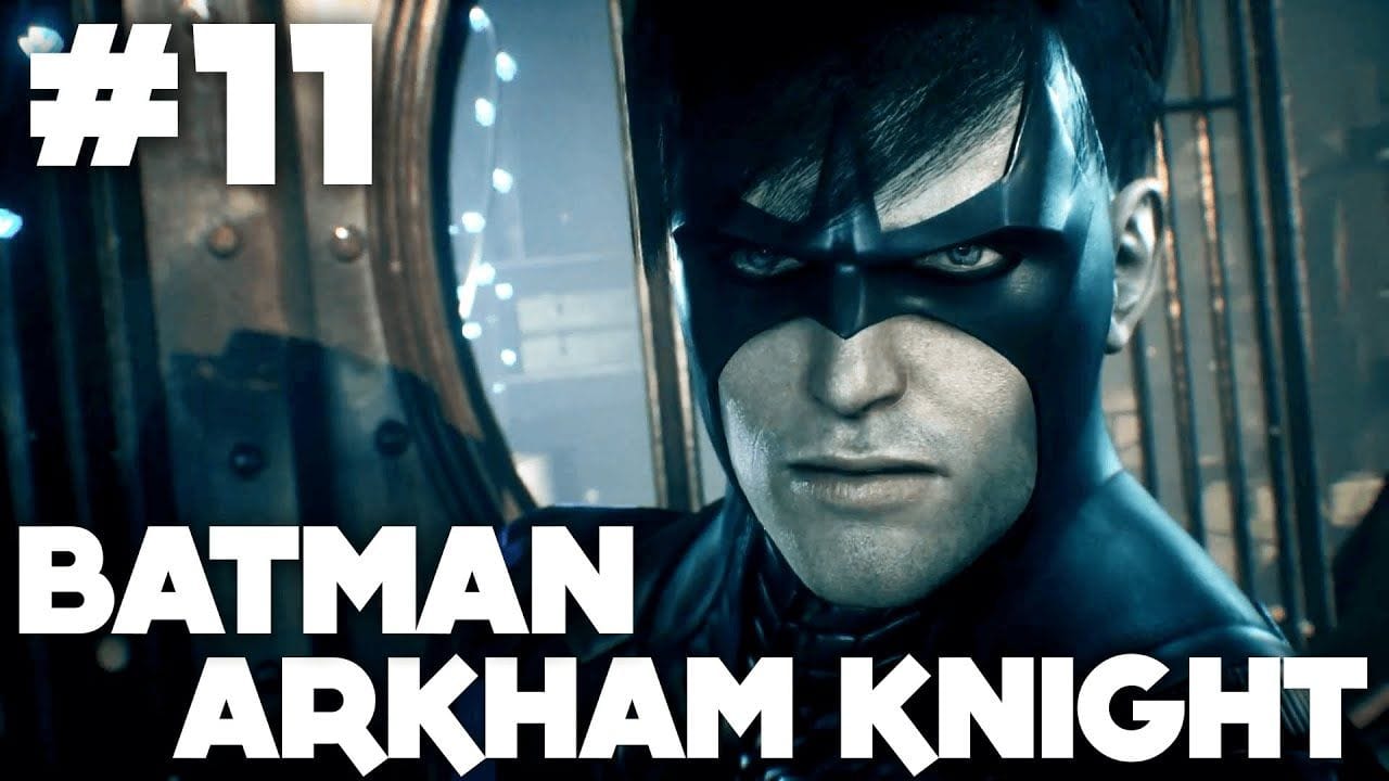 Batman Arkham Knight FR | Gameplay - Episode 11 : Nightwing ( PS4 )