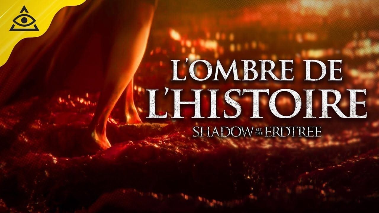 L'OMBRE DE L'HISTOIRE : Analyse du Story Trailer DLC d'ELDEN RING