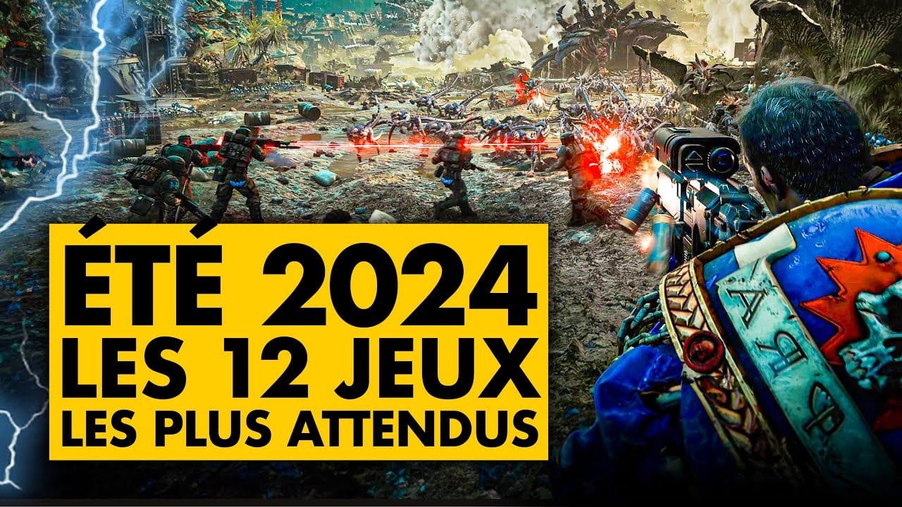 Les 12 JEUX les PLUS ATTENDUS de l'ÉTÉ 2024 ! 🔥 De TRÈS GROS TITRES à venir !