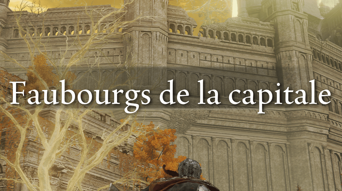 Faubourgs de la Capitale