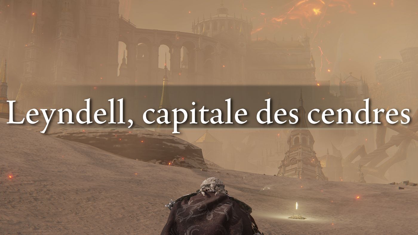 Leyndell, Capitale des Cendres