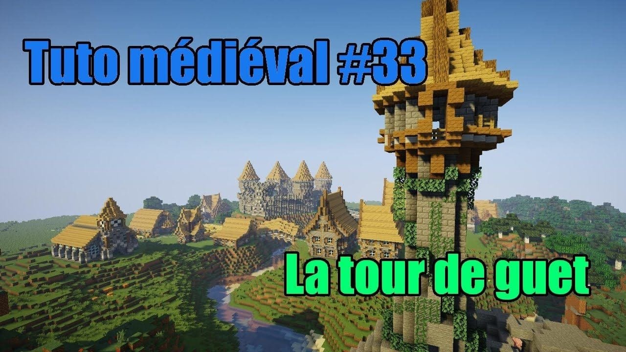 Minecraft - Construire un village médiéval de A à Z #33 - La tour de guet
