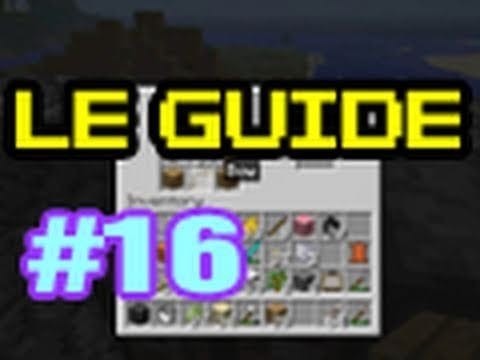 Guide pour bien débuter à Minecraft - Tutoriel FR : épisode 16