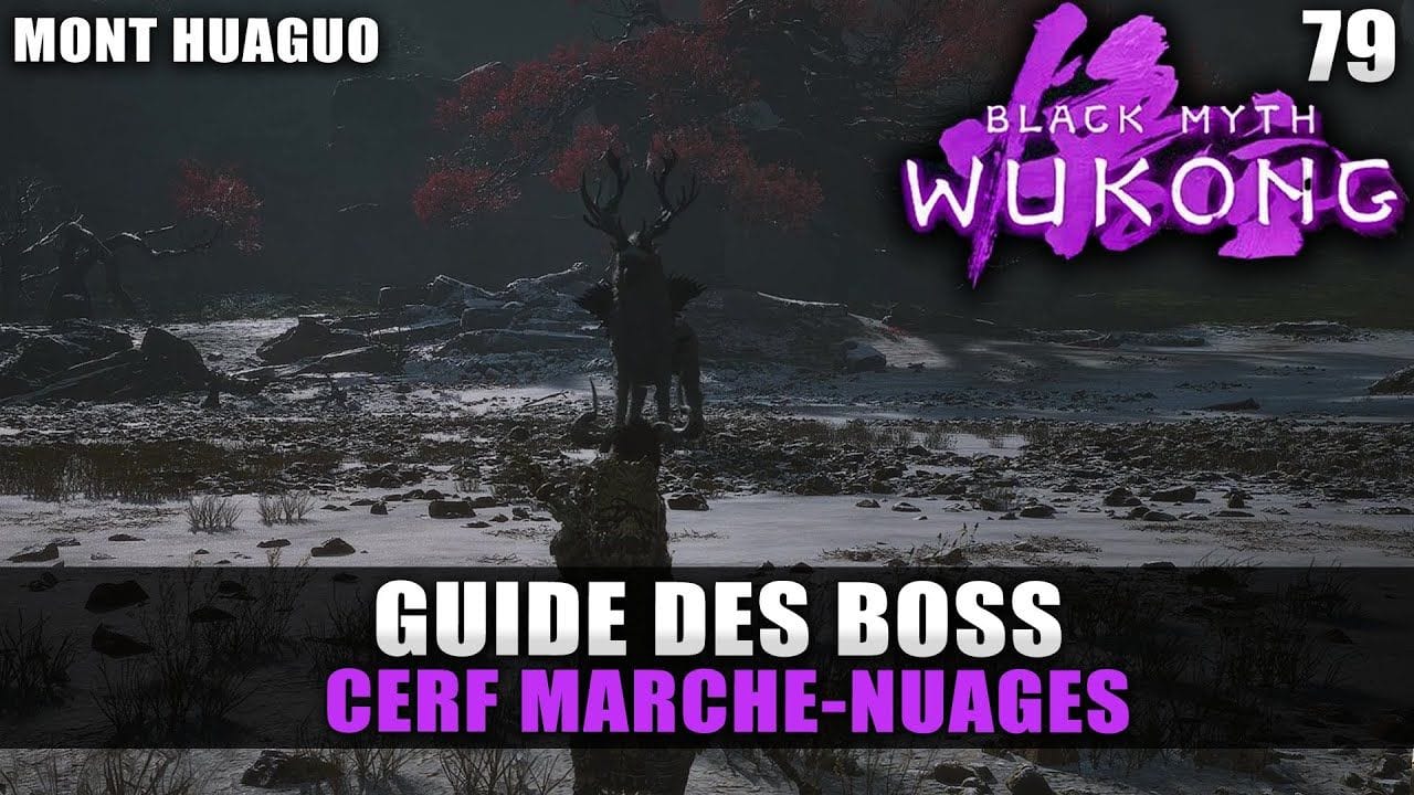 Black Myth Wukong : Guide BOSS : CERF MARCHE-NUAGES (Stratégie COMBAT) Forêt de la Vision de cerf