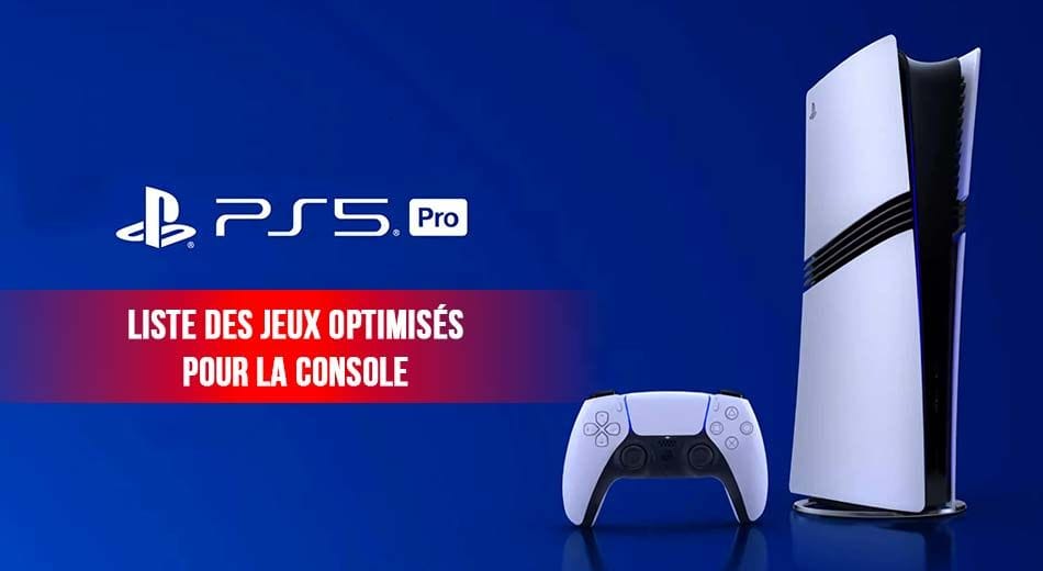 PS5 Pro la liste de tous les jeux qui sont optimisés pour la console | Generation Game