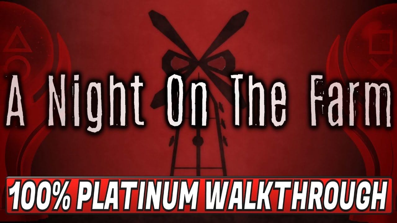 A Night On The Farm Platinum Walkthrough - Trophy & Achievement Guide - Crossbuy PS4/PS5