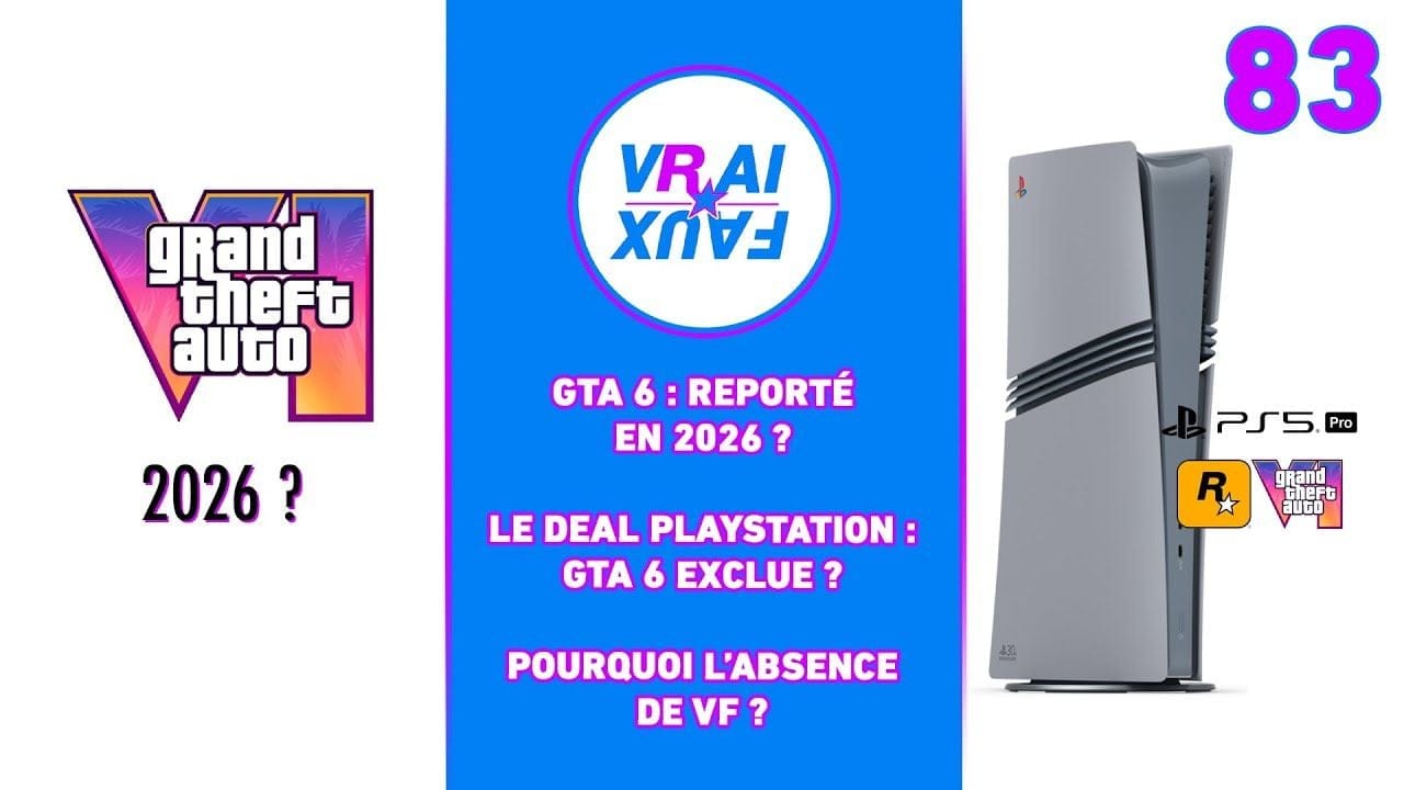 VRAI OU FAUX ? GTA 6 REPORTÉ À 2026 ? QUEL EST LE PARTENARIAT ENTRE ROCKSTAR ET PLAYSTATION ?