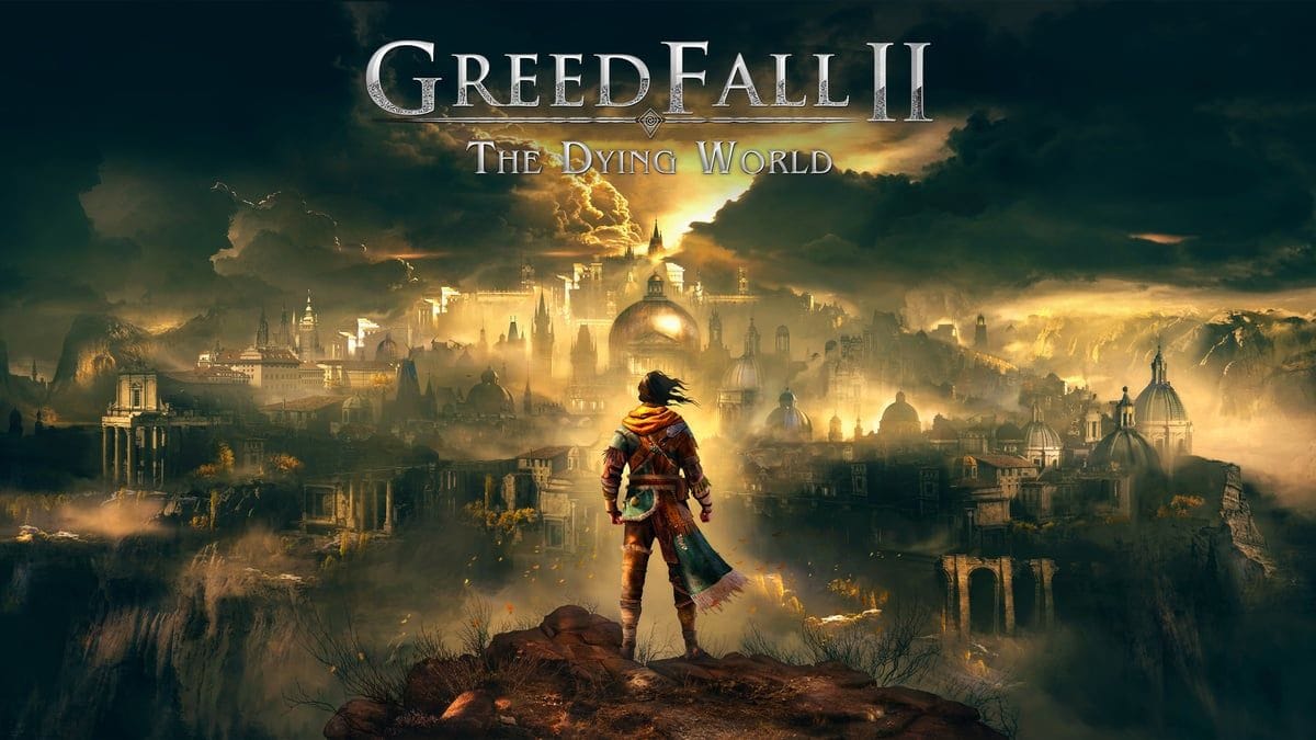 GreedFall II: The Dying World - survivez aux dangers du Vieux Continent dans la suite du RPG narratif !