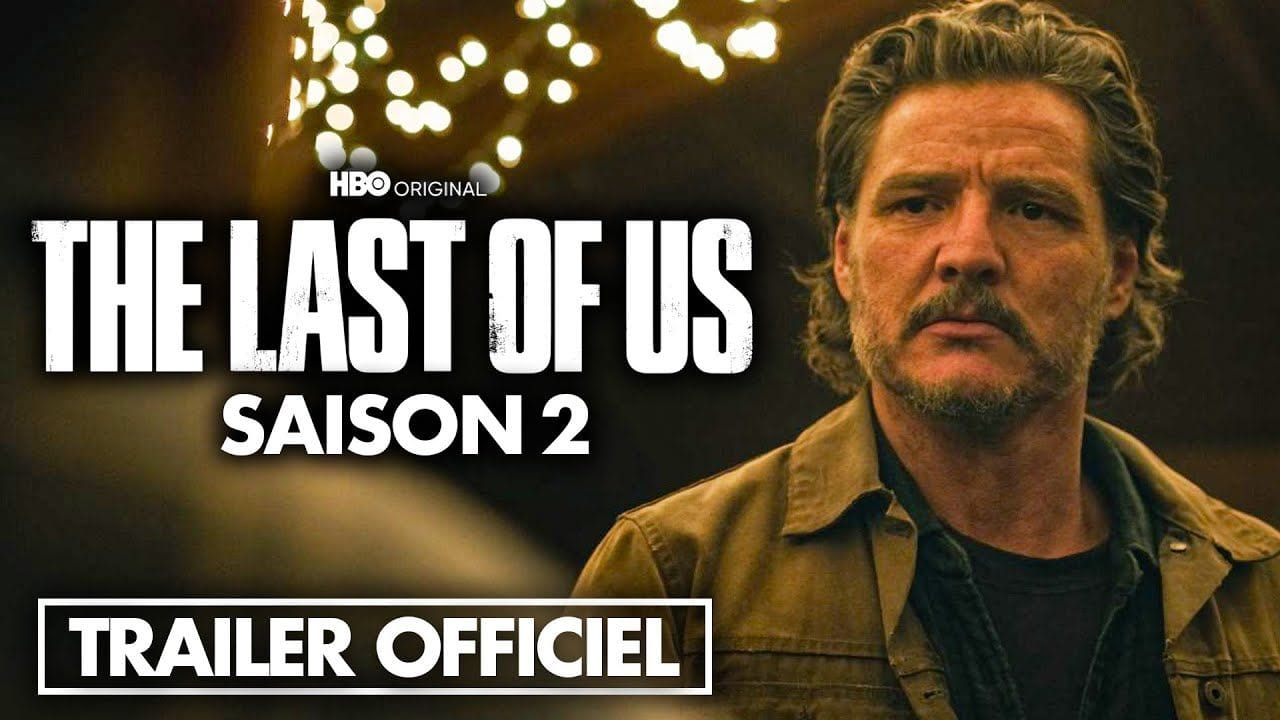 The Last of Us Saison 2 : Le PREMIER TRAILER OFFICIEL vient de tomber ! 💥