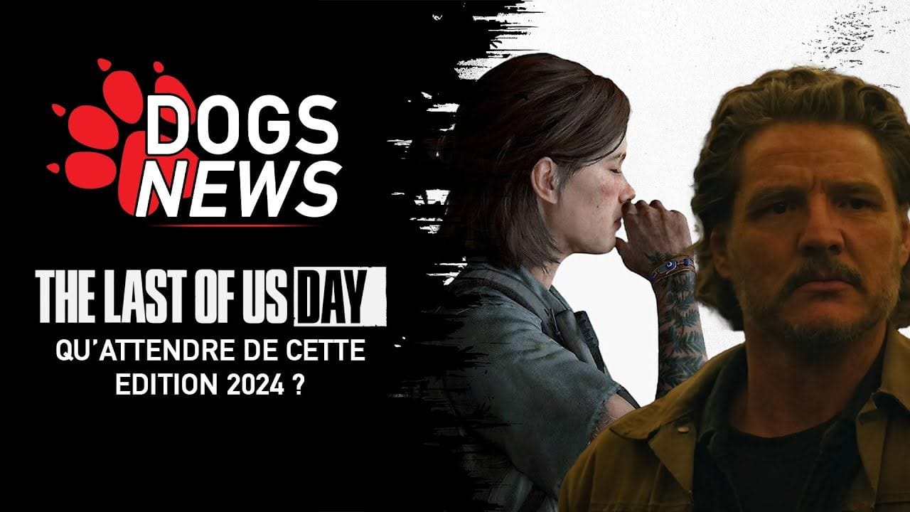 THE LAST OF US DAY 2024 - QU'ATTENDRE DE CETTE ÉDITION ?