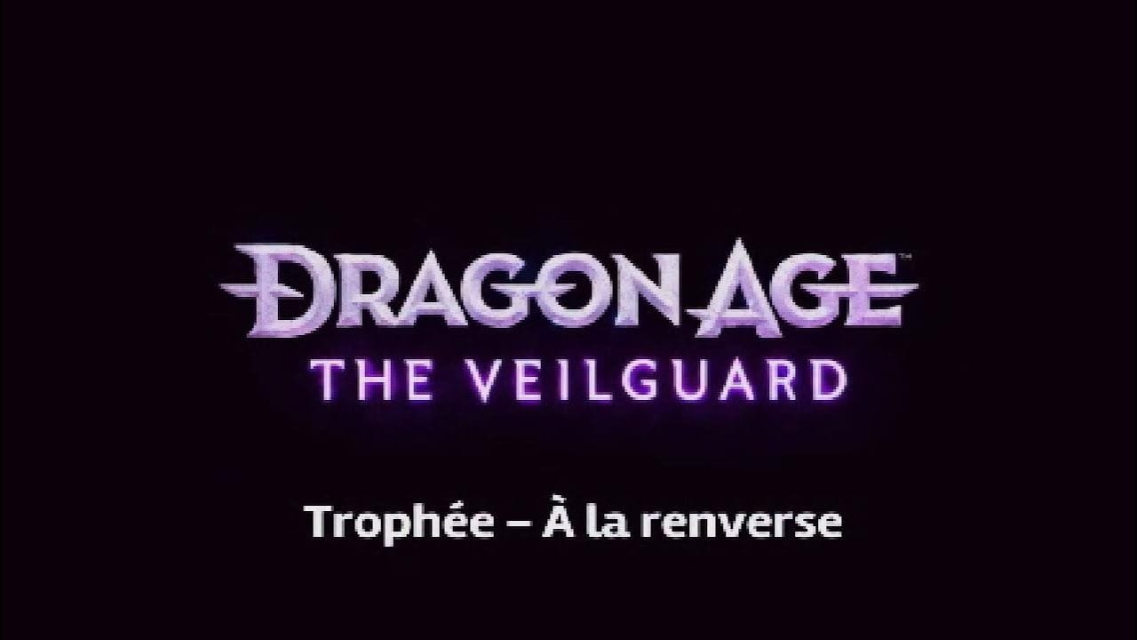Dragon Age : The Veilguard - Trophée À la renverse