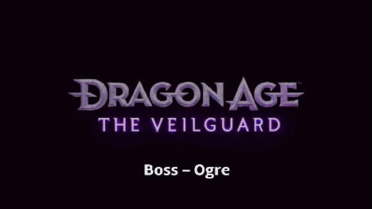 Dragon Age : The Veilguard - Boss Ogre