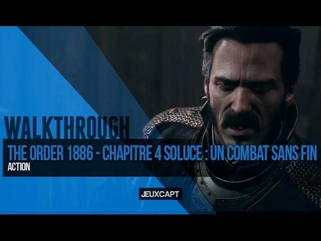 Walkthrough : The Order 1886 - Soluce chapitre 04 - Un combat sans fin : Emplacement objets