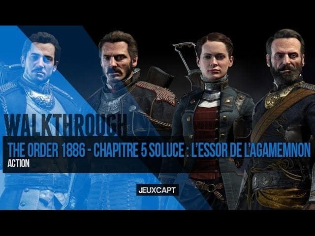 Walkthrough : The Order 1886 - Soluce chapitre 05 : L'essor de l'Agamemnon : Emplacement objets