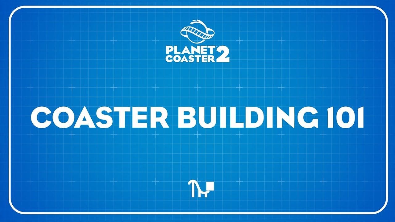 Planet Coaster 2 | Coaster Building 101