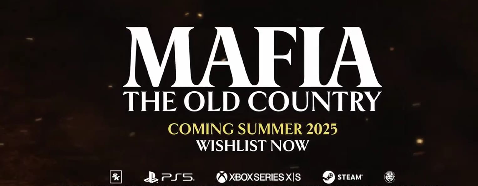 GEEKNPLAY - Mafia : The Old Country - Un leak dévoile le trailer du jeu et sa date de sortie avant les Game Awards 2024