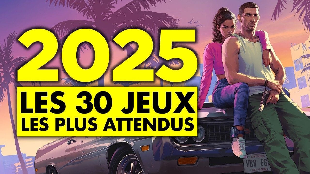 Votre compte bancaire va EXPLOSER 💥 Les 30 JEUX les PLUS ATTENDUS de 2025 !