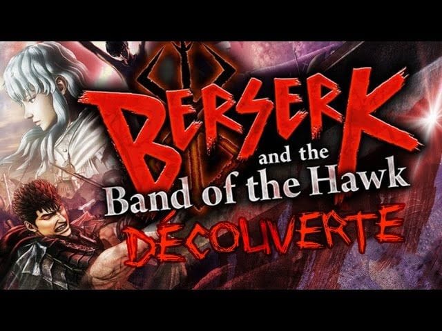 Découverte - Berserk and the Band of the Hawk (Berserk Musô)
