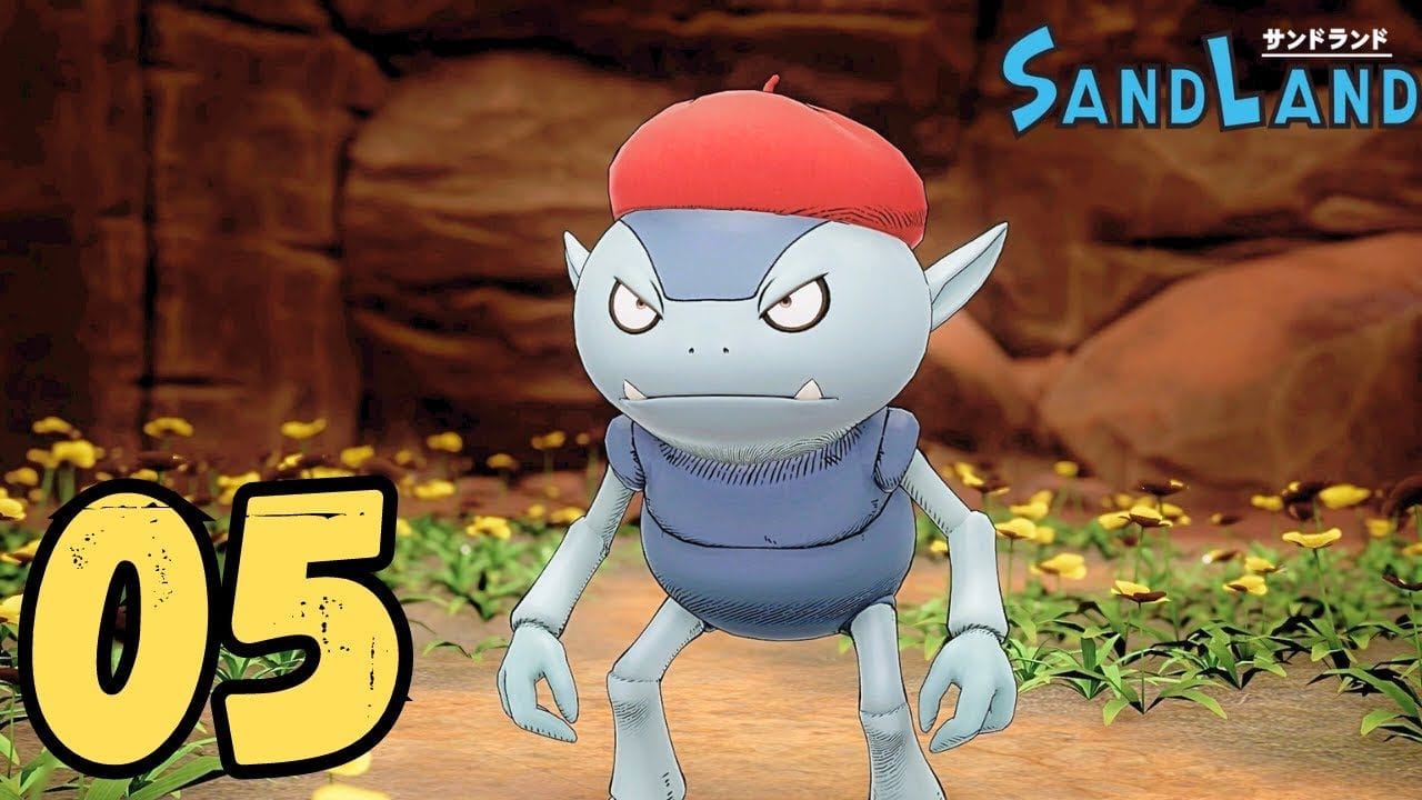 SAND LAND FR #5 : En route pour la vallée Est