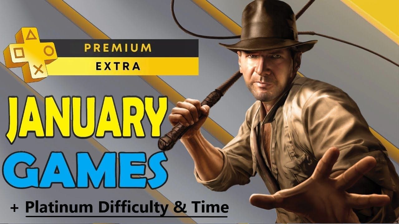 Playstation Plus Extra & Premium Games January 2025 - All Games + Platinum Difficulty & Time