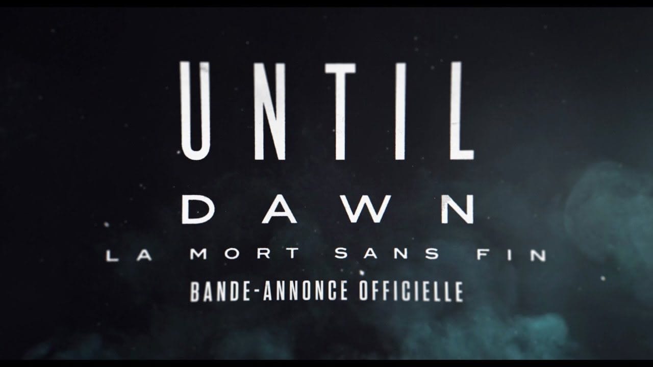 Until Dawn : La mort sans fin - Trailer du film - VF