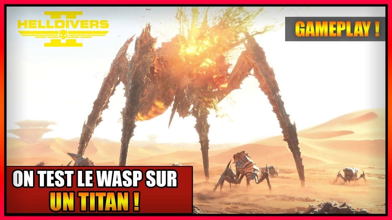 GAMEPLAY - LE WASP STA - X3 MARCHE BIEN SUR LES TITANS TERMINIDE - HELLDIVERS 2 - FR - PS5