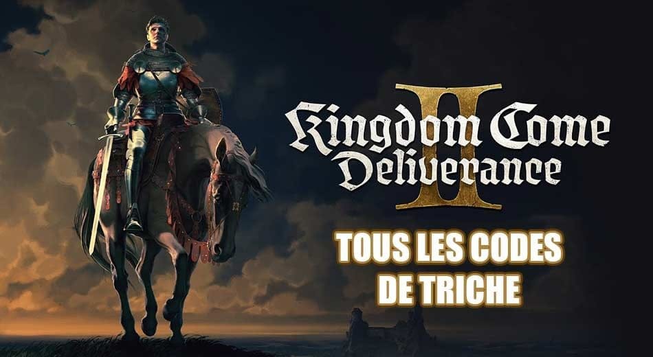 La liste de tous les codes de triches pour Kingdom Come Deliverance 2 | Generation Game