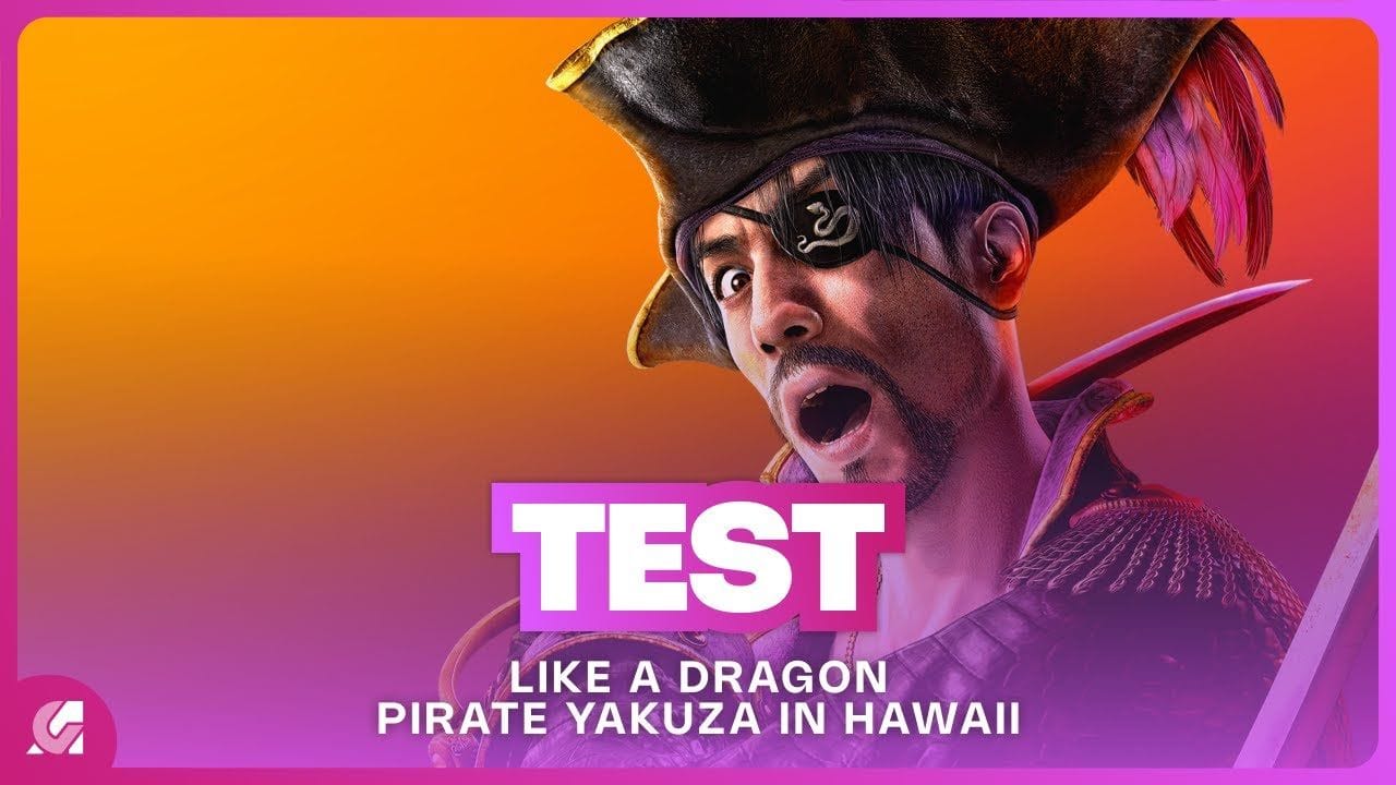 LIKE A DRAGON PIRATE YAKUZA IN HAWAII : Un spin-off riche en trésors ! TEST