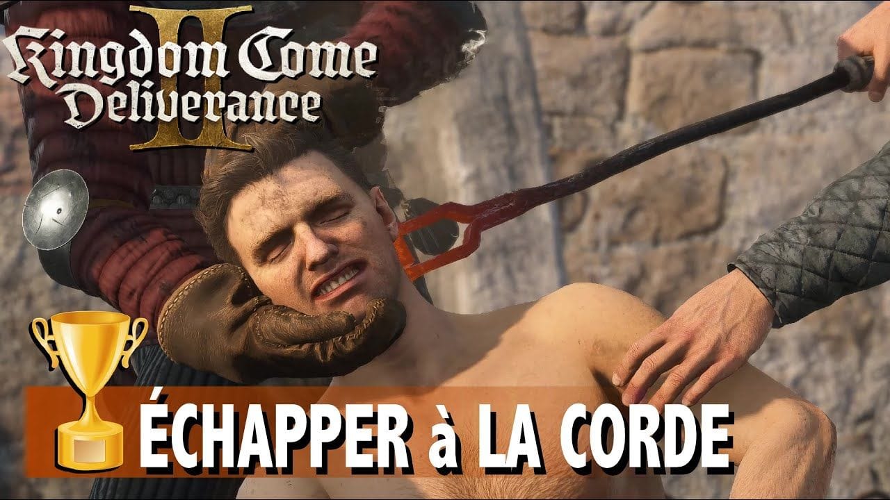 ÉCHAPPER À LA CORDE - COMMENT RÉUSSIR à ÉCHAPPER à l'EXÉCUTION TROPHÉE -  KINGDOM COME DELIVERANCE 2
