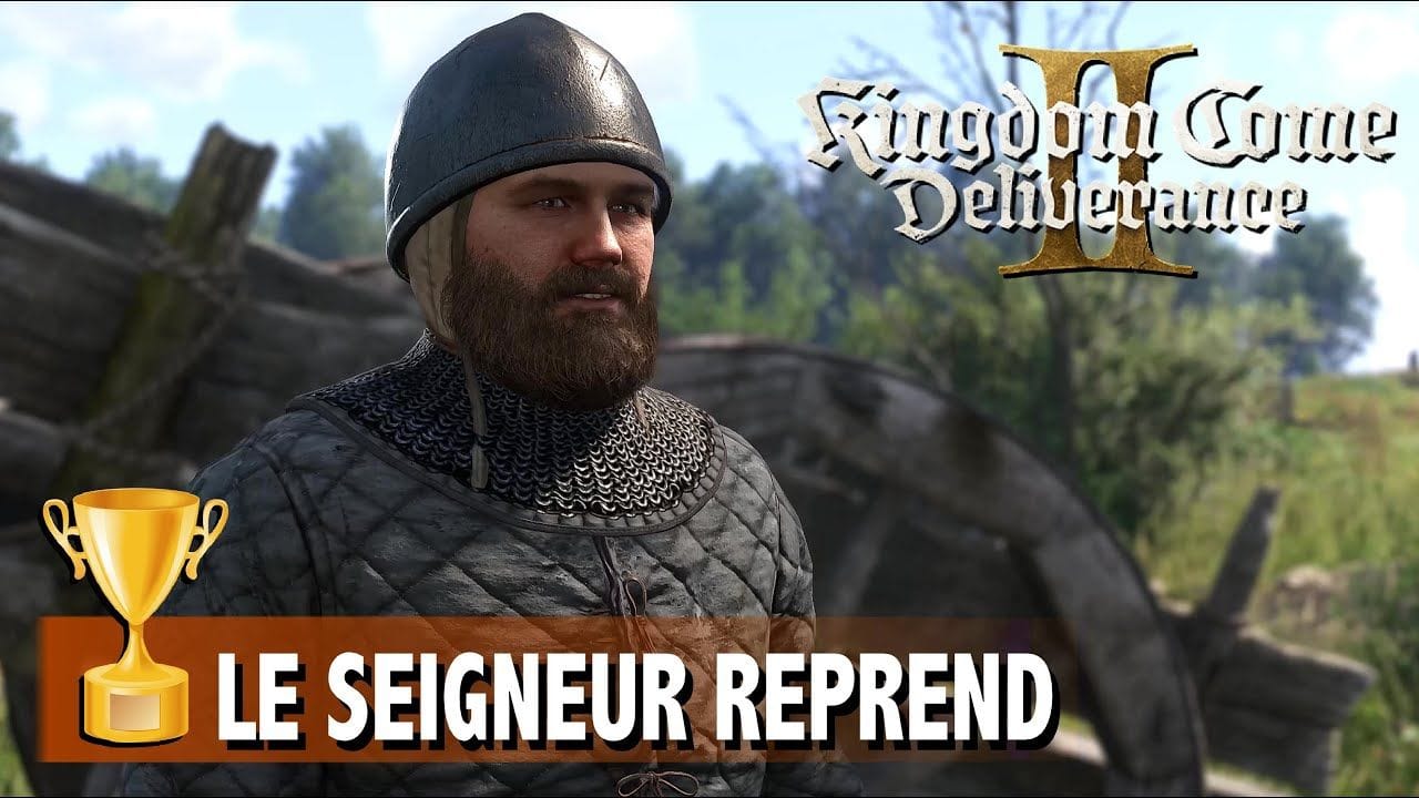 L'ÉTINCELLE + SOUVIENS-TOI SOUVIENS-TOI ... + LE SEIGNEUR REPREND - KINGDOM COME DELIVERANCE 2