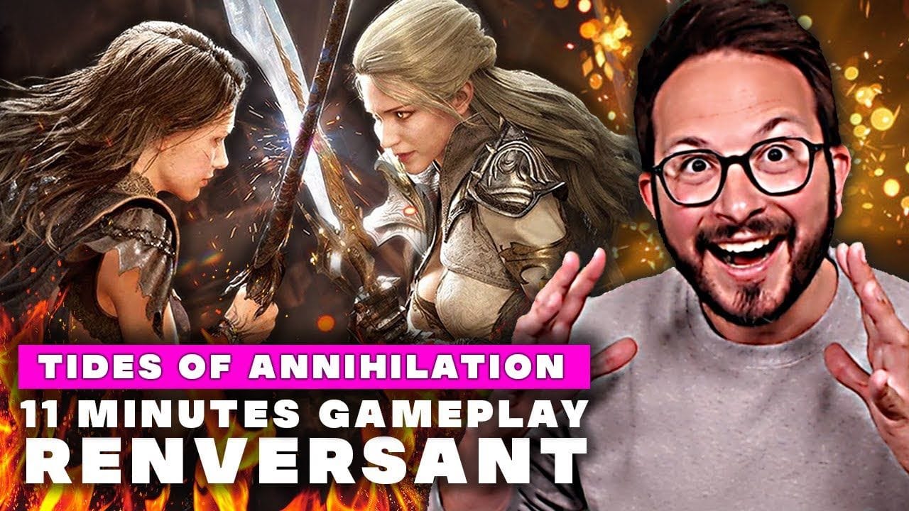 RENVERSANT 🤯 Tides of Annihilation dévoile 11 minutes de gameplay + une TONNE d’infos 😍