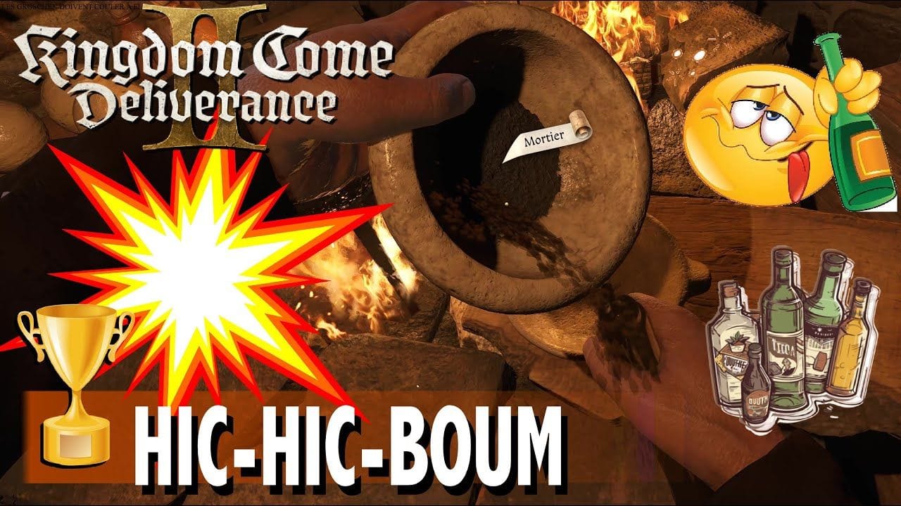 HIC-HIC-BOUM - PRÉPARER DE LA POUDRE NOIRE EN ÉTANT IVRE TROPHÉE -  KINGDOM COME DELIVERANCE 2