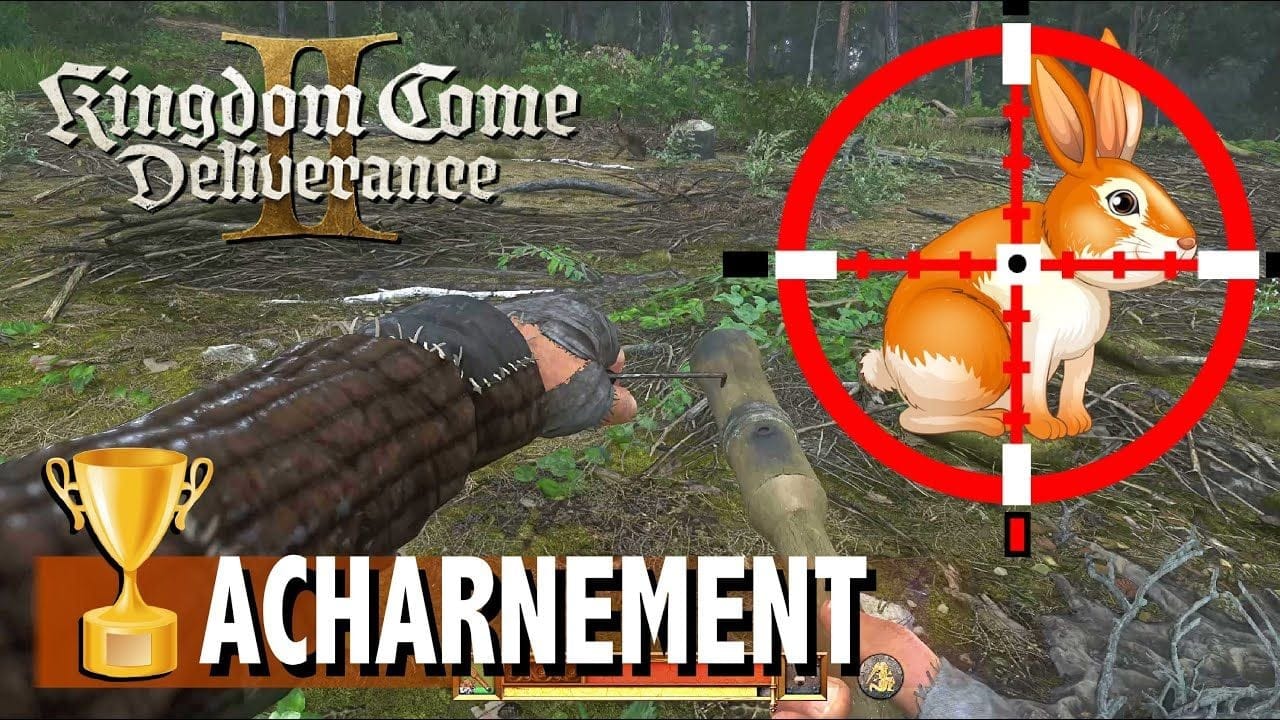 ACHARNEMENT - PULVÉRISER UN LAPIN D'UN TIR D'ARME À FEU - TROPHÉE  KINGDOM COME DELIVERANCE 2