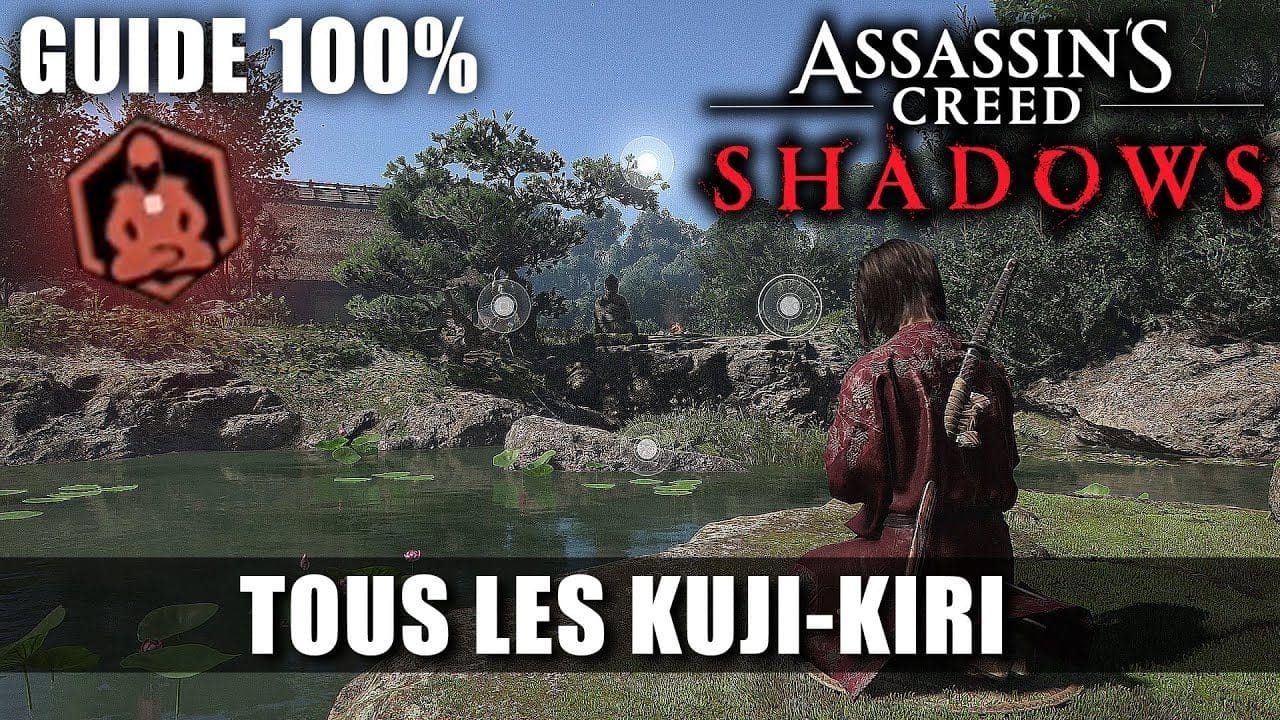Assassin's Creed Shadows : Tous les KUJI-KIRI (Maîtresse du Zen 🏆) Guide & Emplacements Méditation