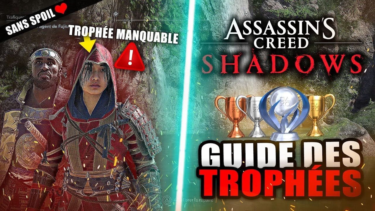 Assassin's Creed Shadows : Guide des Trophées 🏆 Les Trophées Manquables, Platine : Durée, Conseil