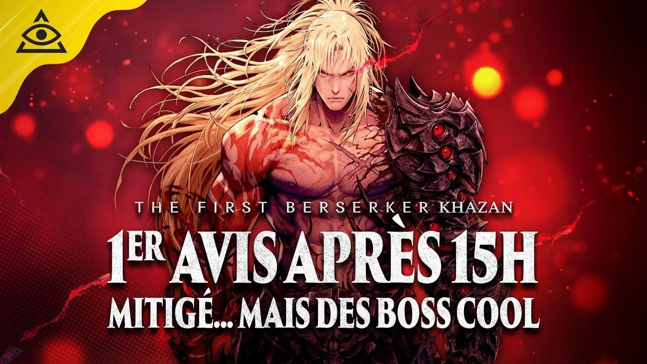 1er avis sur THE FIRST BERSERKER KHAZAN, je suis mitigé mais les Boss sont cool !