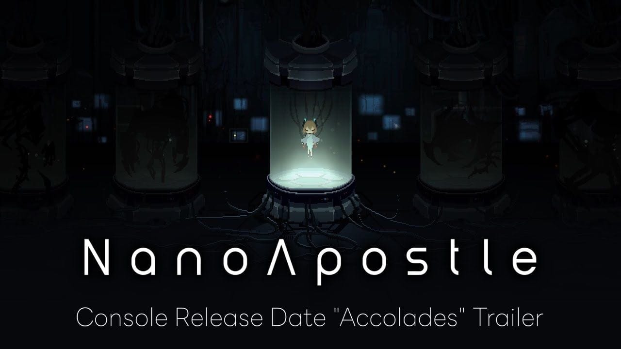 NanoApostle | Accolades Trailer - Coming to PlayStation & Xbox