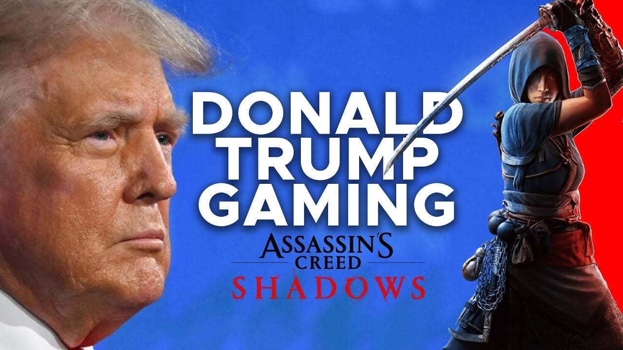 DONALD TRUMP GAMING MAKE ASSASSINS CREED SHADOWS GREAT AGAIN