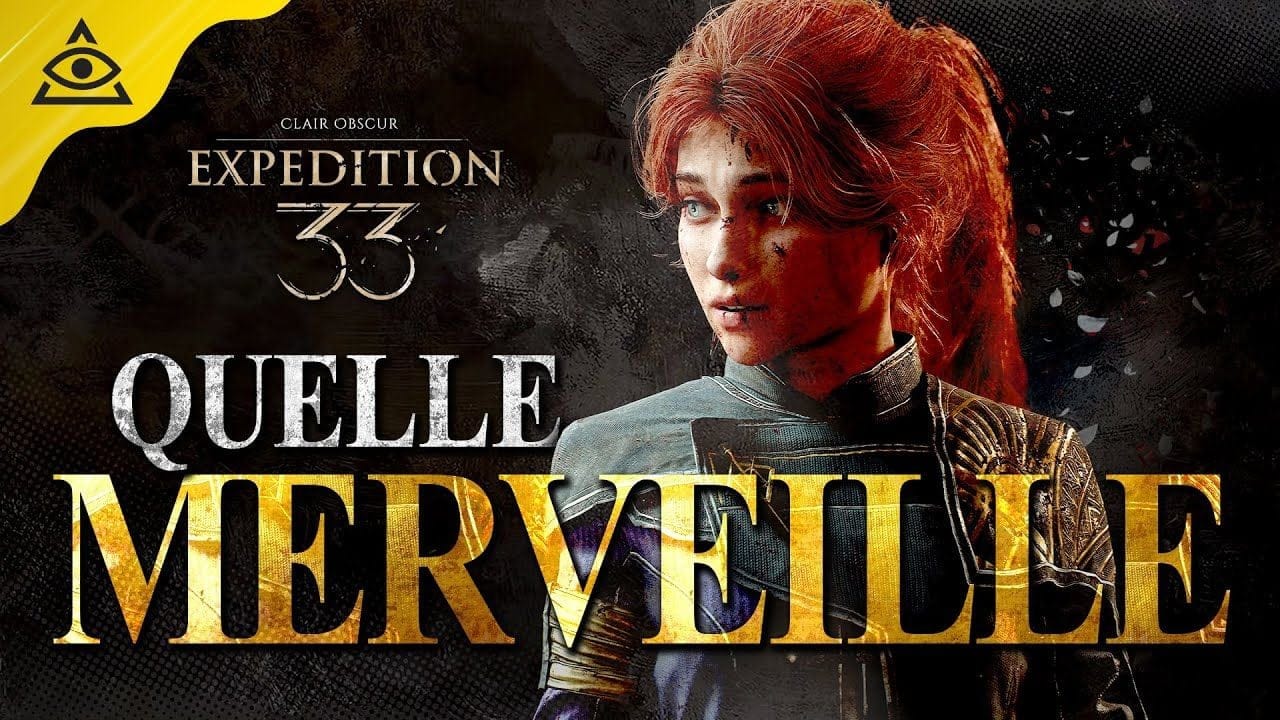 Clair Obscur Expedition 33 est un MONUMENT du Jeu Vidéo Français !