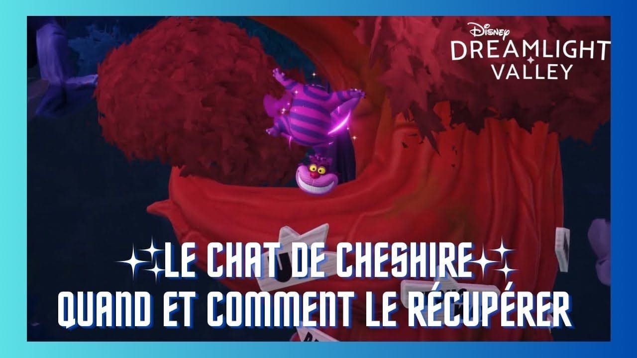 LE CHAT DE CHESHIRE ➡️ QUAND ET COMMENT LE DÉBLOQUER ✨🫖🌻
