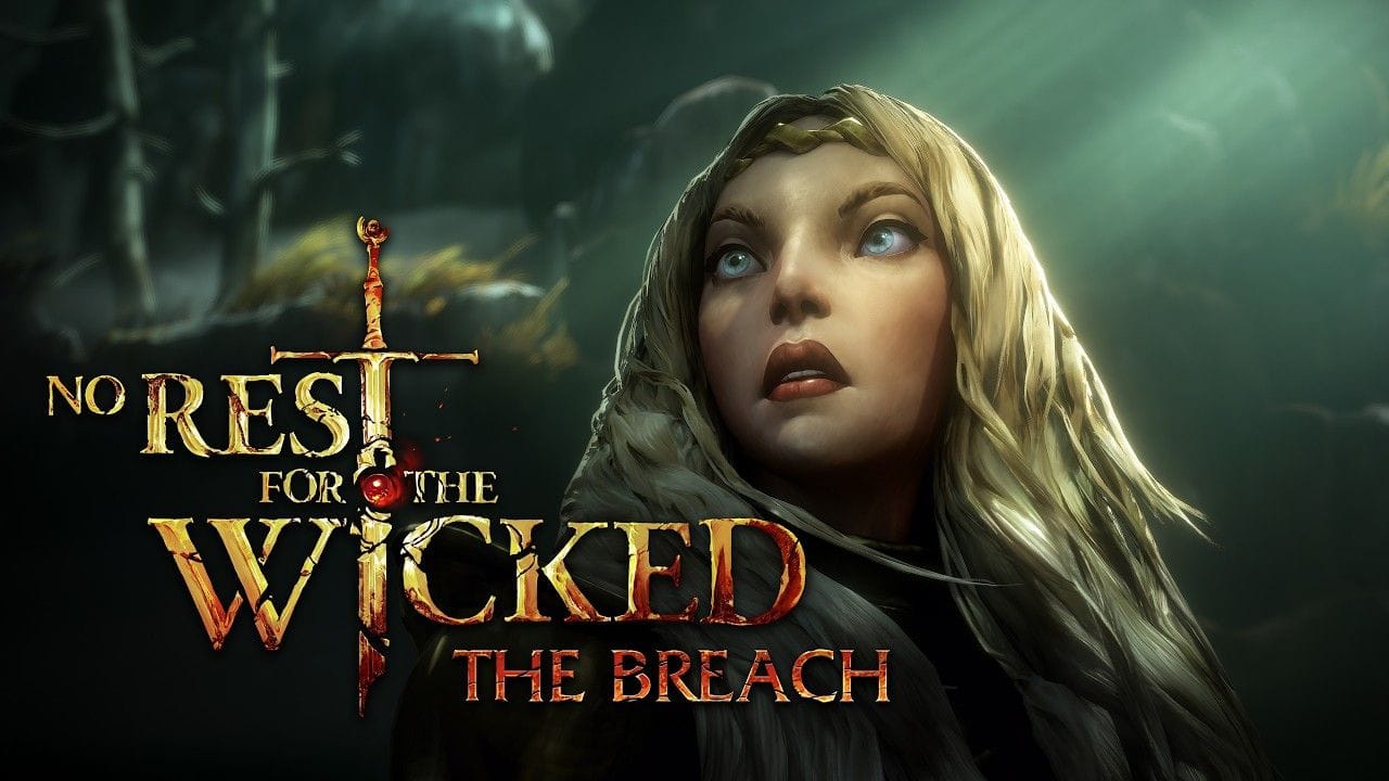 No Rest for the Wicked - The Breach | Official Trailer