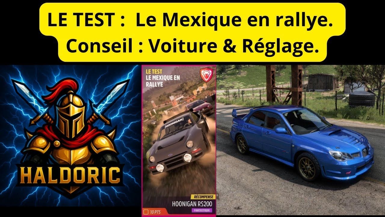 LE TEST : Le Mexique en rallye. Conseil : Voiture & Réglage. Forza Horizon 5 (FH5)
