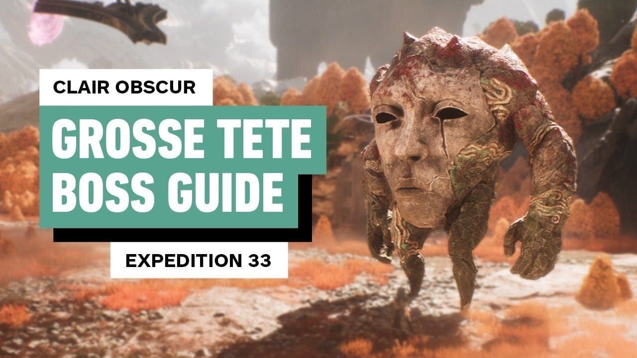 Clair Obscur: Expedition 33 - How to Beat Grosse Tete (Boss Guide)