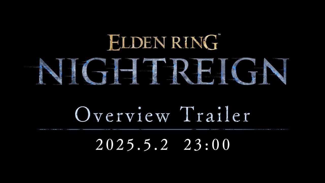 ELDEN RING NIGHTREIGN ゲーム紹介トレーラー【2025.5】