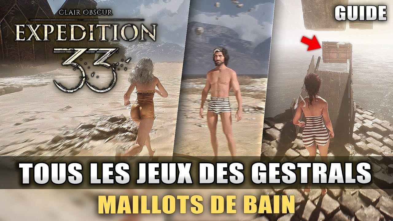 Clair Obscur Expedition 33 : Tous les JEUX Des GESTRALS (Débloquer les Maillots de Bains) Guide 100%