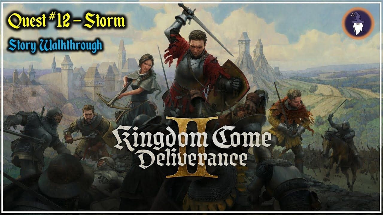 KINGDOM COME DELIVERANCE 2 | STORY WALKTHROUGH - QUEST #12 STORM